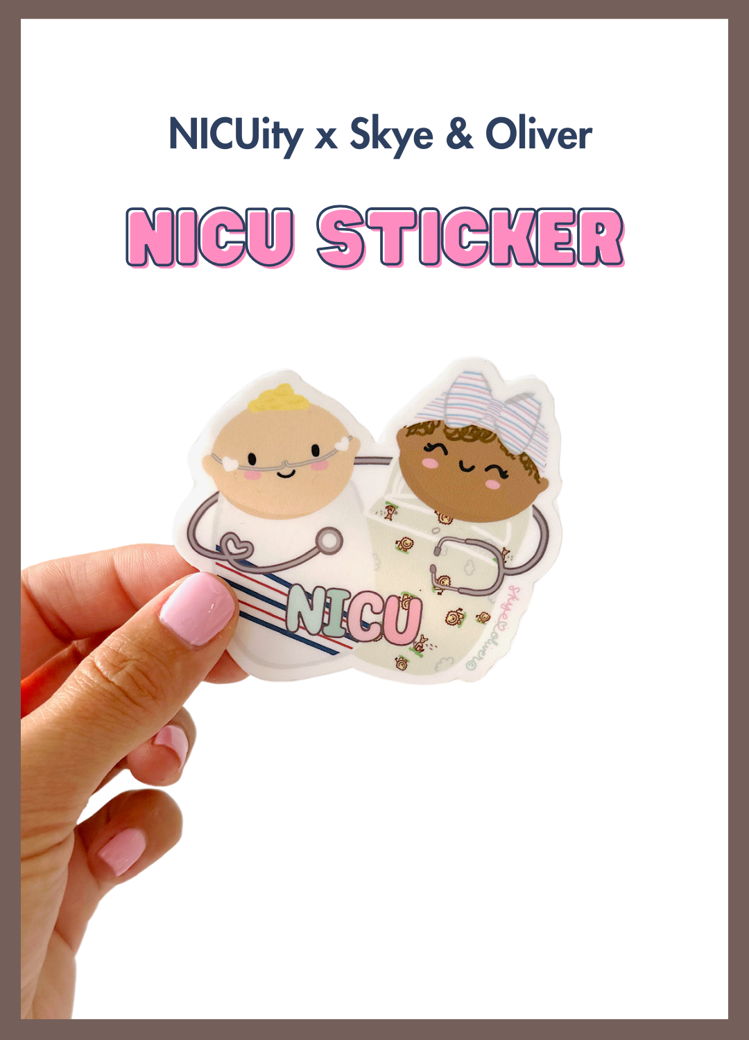 NICUity x Skye & Oliver NICU Sticker