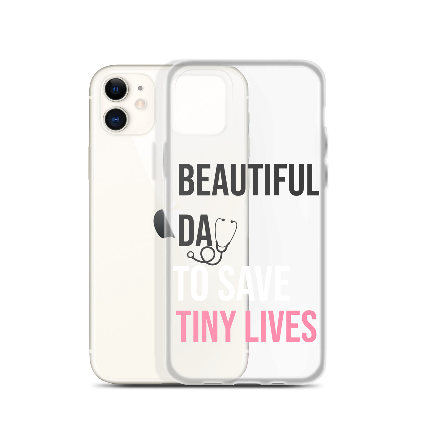 Beautiful Day to Save Tiny Lives iPhone® Case