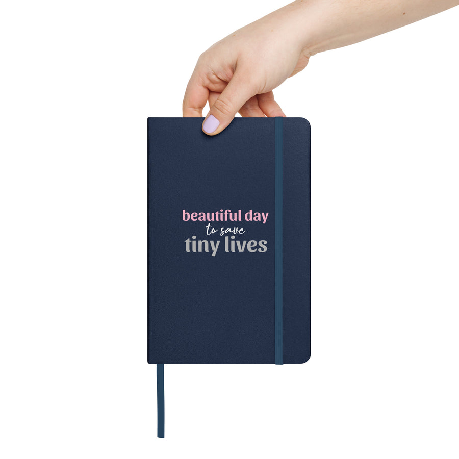 Beautiful Day to Save Tiny Lives Notebook