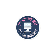 It's Not the Heat, It's the Humidity Sticker (Navy)