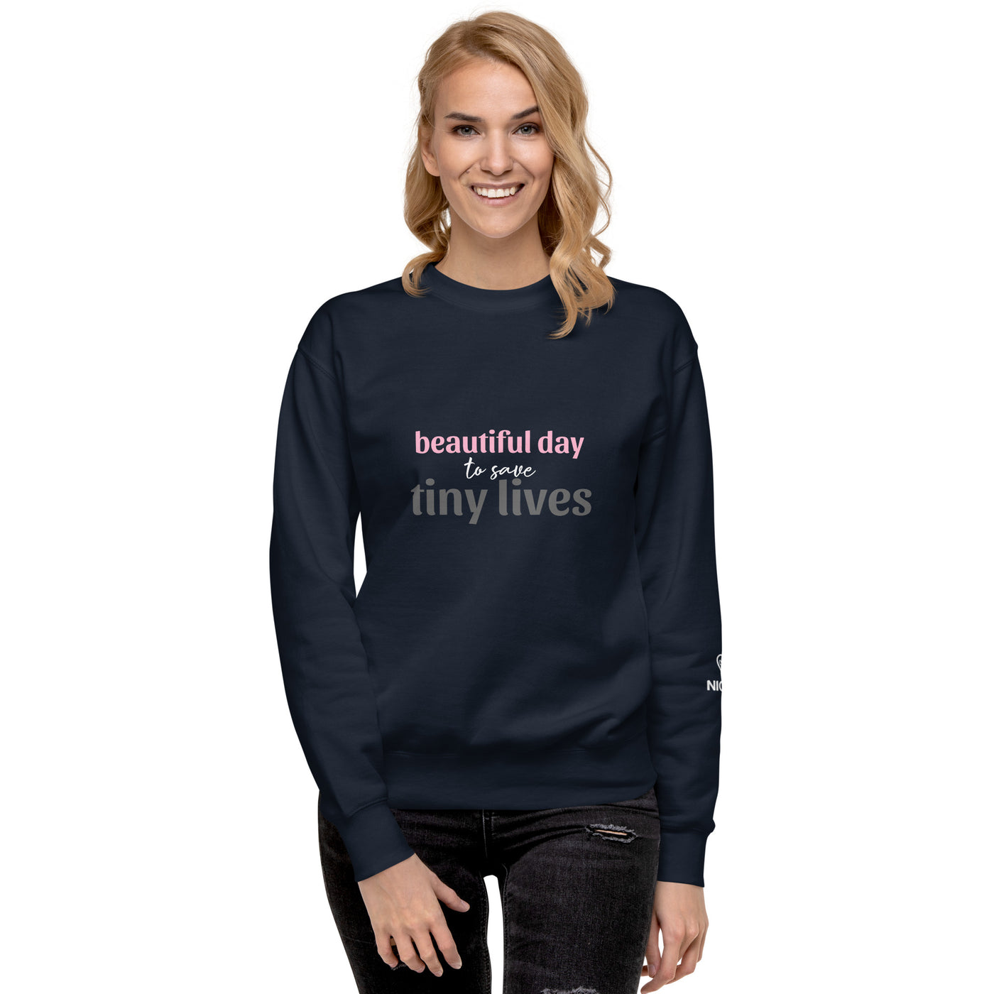 Beautiful Day to Save Tiny Lives Crew Neck